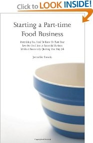 Starting a Part-time Food Business Starting a Part-time Food Business