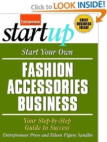 Start Your Own Fashion Accessories Business Start Your Own Fashion Accessories Business